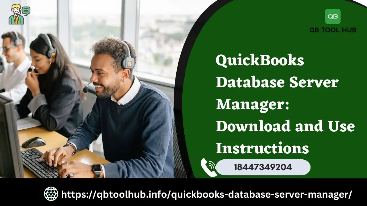 QuickBooks Database Server Manager Download and Use Instructions
