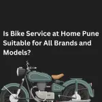 Is Bike Service at Home Pune Suitable for All Brands and Models