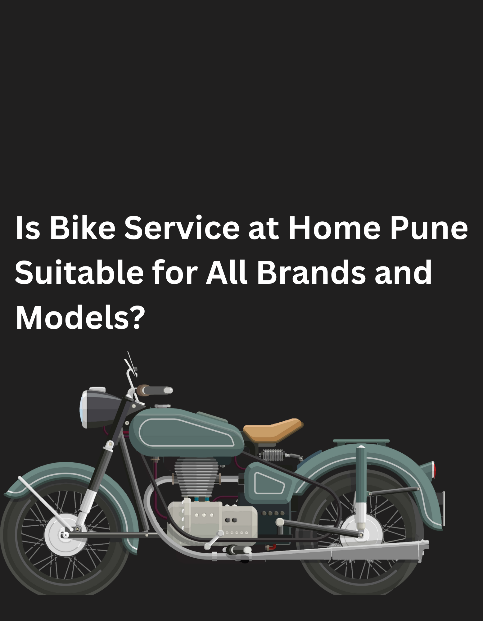 Is Bike Service at Home Pune Suitable for All Brands and Models