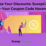 Scoop (8Maximize Your Discounts: ScoopCoupons — Your Coupon Code Haven!)