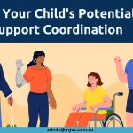 Unlock Your Child's Potential with NDIS Support Coordination