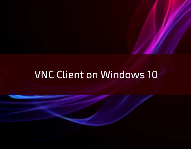 VNC-Client-on-Windows-10