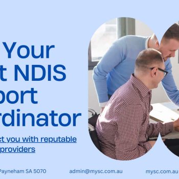 choosing the right NDIS Support Coordinator