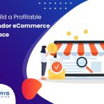 how-to-build-a-profitable-multivendor-e-commerce-marketplace (1)