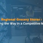 regional-grocery-stores-leading-the-way-in-a-competitive-market-thumbnail-300x198