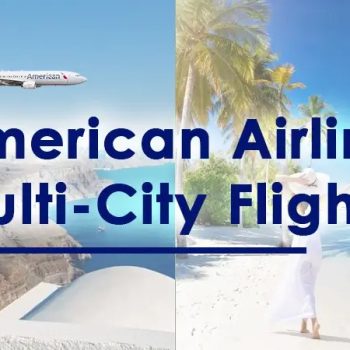 American-Airlines-Multi-City-Flights