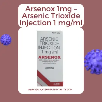 Arsenox 1mg – Arsenic Trioxide Injection 1 mgml