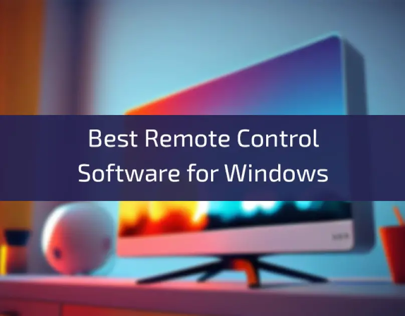 Best-Remote-Control-Software-for-Windows