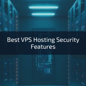 Best-VPS-Hosting-Security-Features (1)