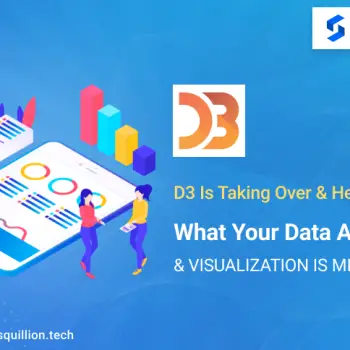 D3-is-Taking-Over-Heres-What-Your-Data-Analytics-and-Visualization-is-Missing