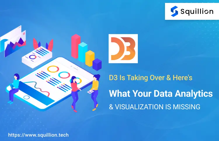 D3-is-Taking-Over-Heres-What-Your-Data-Analytics-and-Visualization-is-Missing