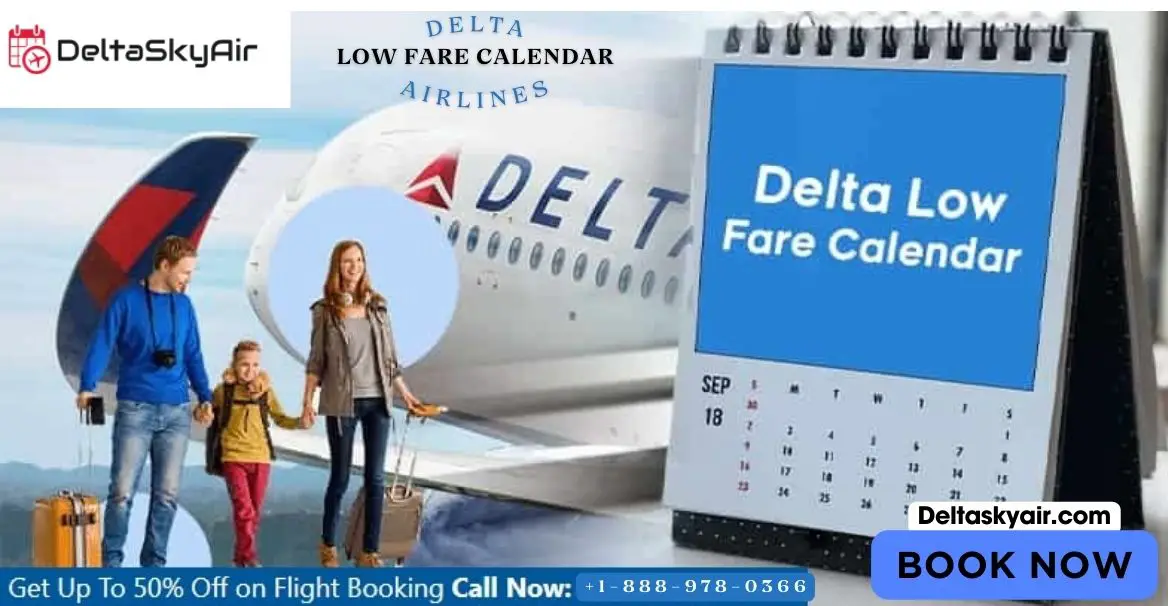 BudgetFriendly Tips on Delta Airlines and Low Fare Calendar
