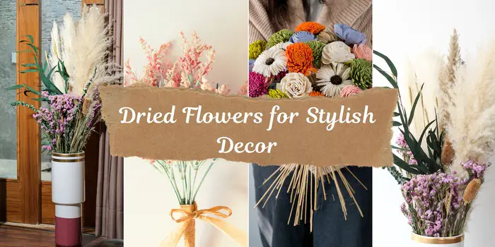 Dried Flowers for Stylish Decor (1)