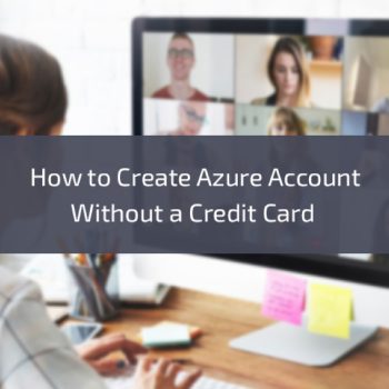 How-to-Create-Azure-Account-Without-a-Credit-Card