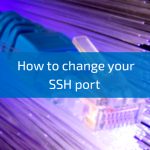 How-to-change-your-SSH-port