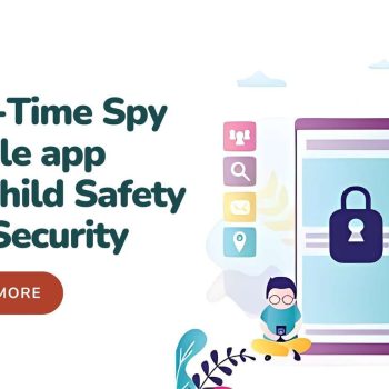 Real-Time Spy Mobile app for Child Safety and Security - Onemonitar (1)