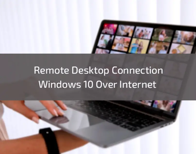 Remote-Desktop-Connection-Windows-10-Over-Internet