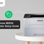 Samsung XPRESS M2830 WIRELESS PRINTER SETUP GUIDE