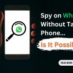 Spy on WhatsApp Without Target Phone Is It Possible - Onemonitar