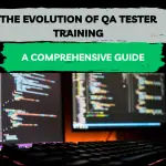 The Evolution of QA Tester Training