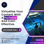 Virtualize Your Content With Holographic projection