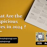 What Are the Auspicious Dates in 2024