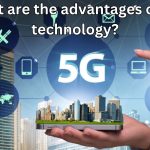 What are the advantages of 5G technology