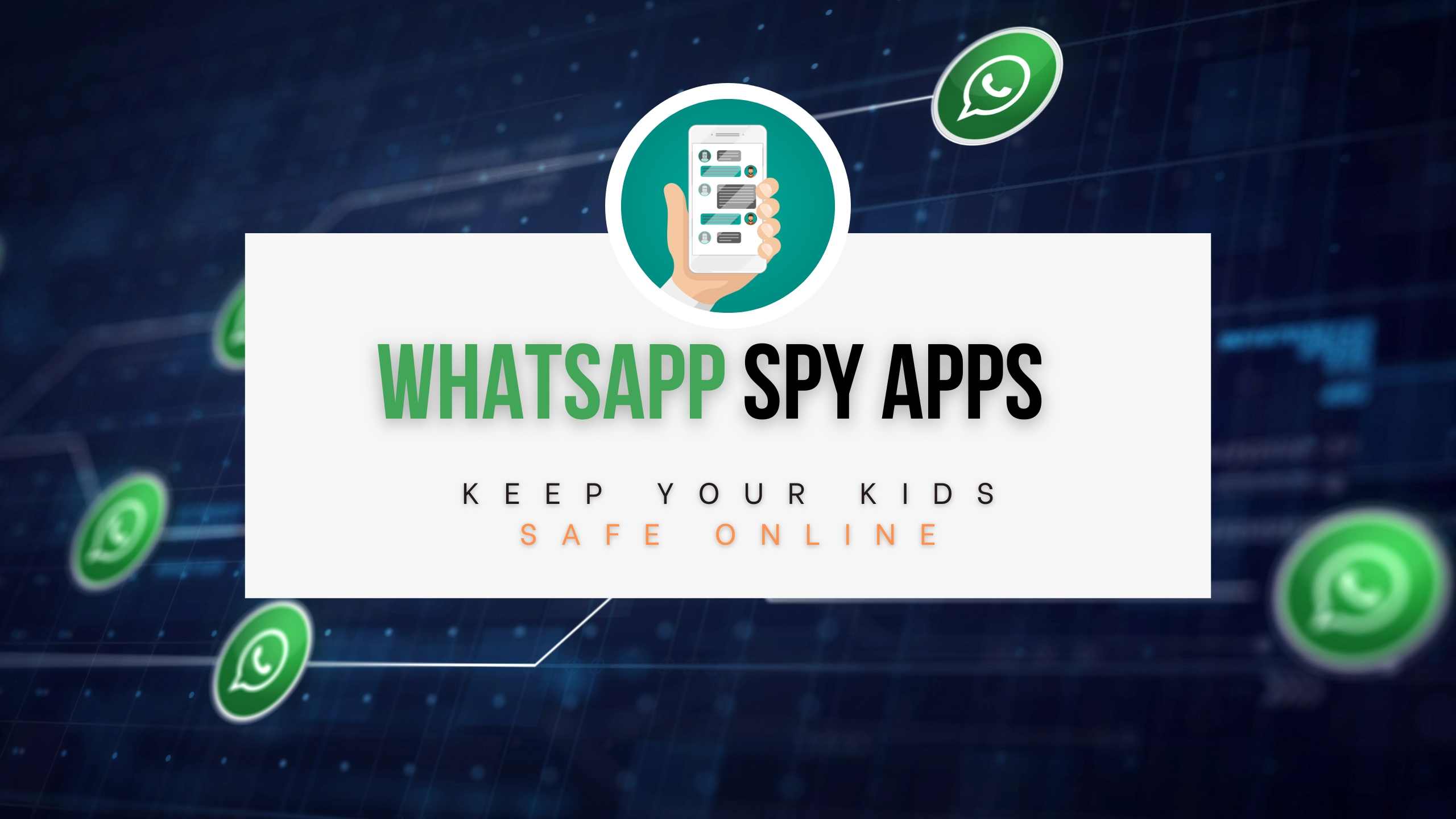 WhatsApp spy app keep your child safe online - Onemonitar (1)