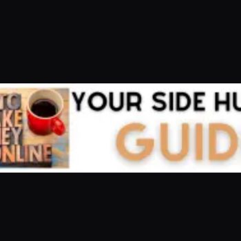 Your Side Hustle Guide