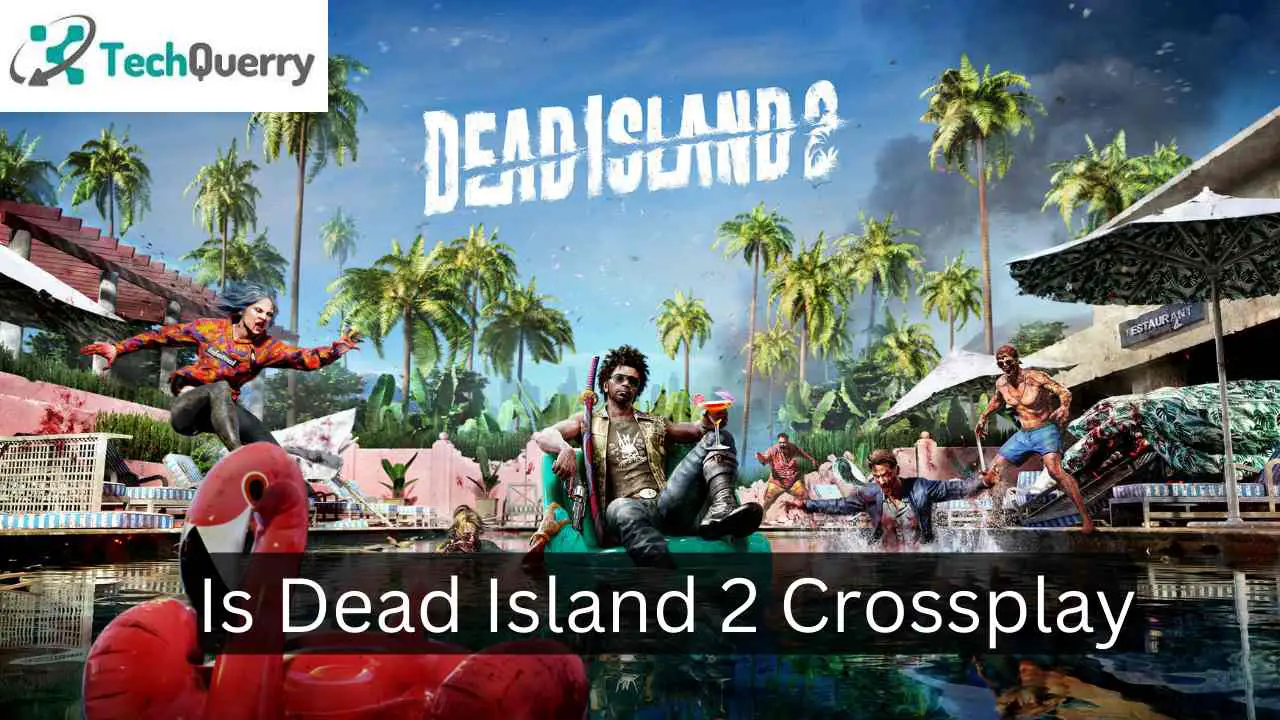 is dead island 2 crossplay