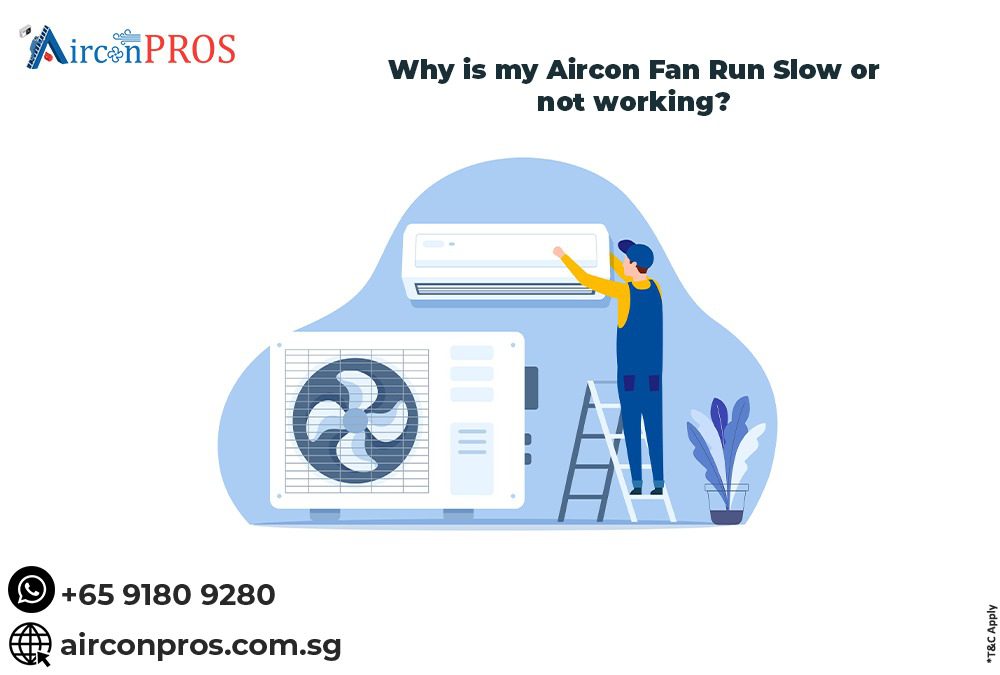 why-is-my-aircon-fan-runs-slow-or-not-working