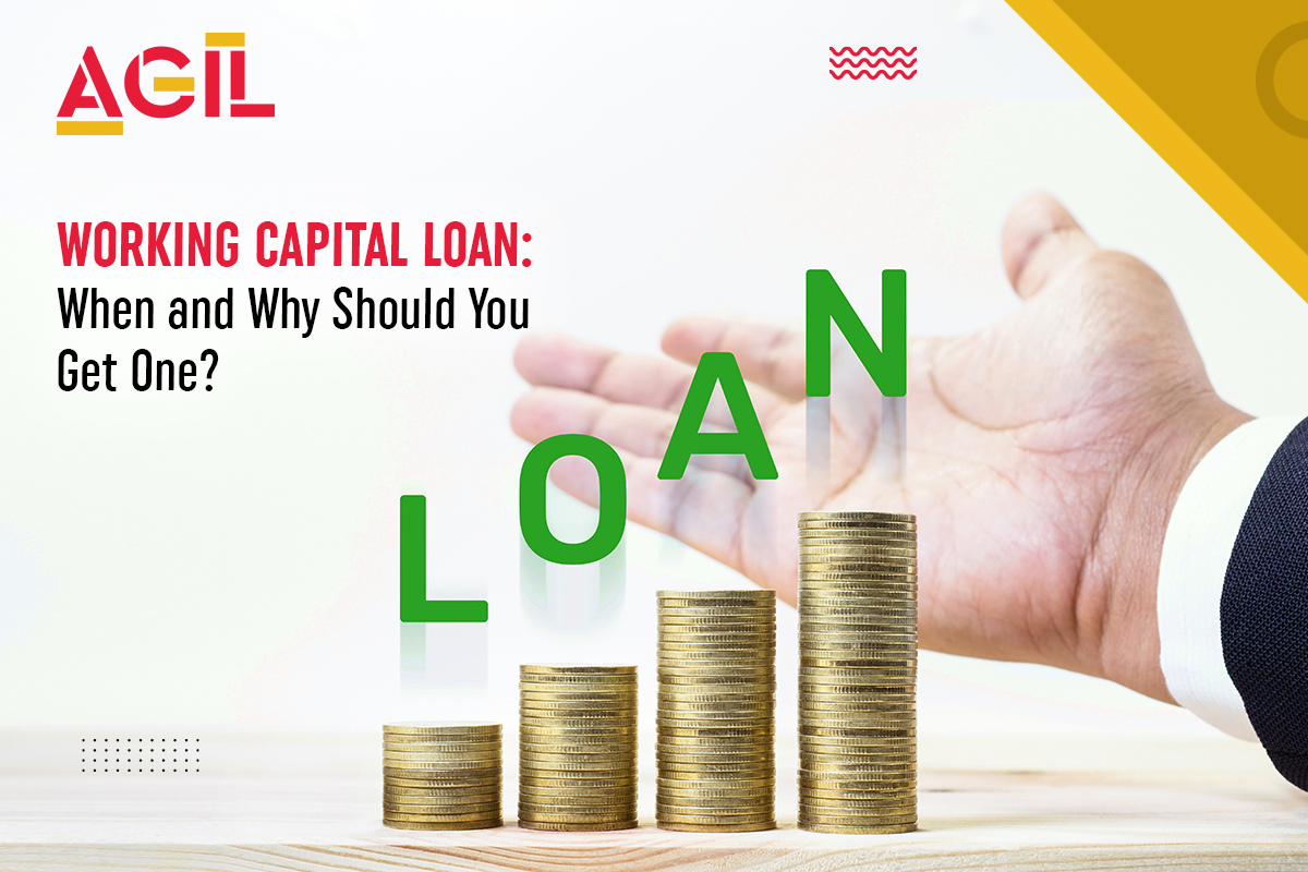 working-capital-loan-when-and-why-should-you-get-one