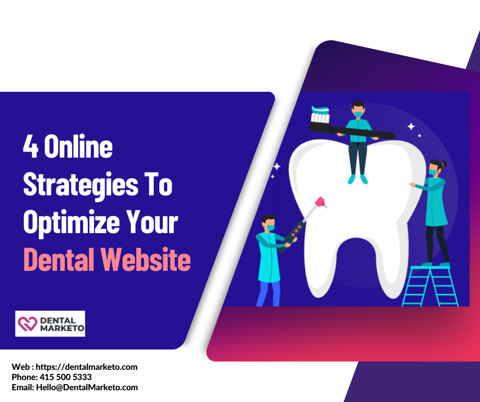 4 Online Strategies To Optimize Your Dental Website