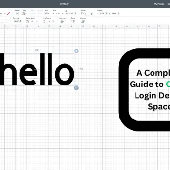 A Complete Guide to Cricut Login Design Space
