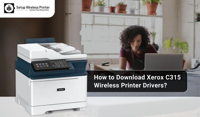 DOWNLOAD XEROX C315 WRELESS PRINTER DRIVERS