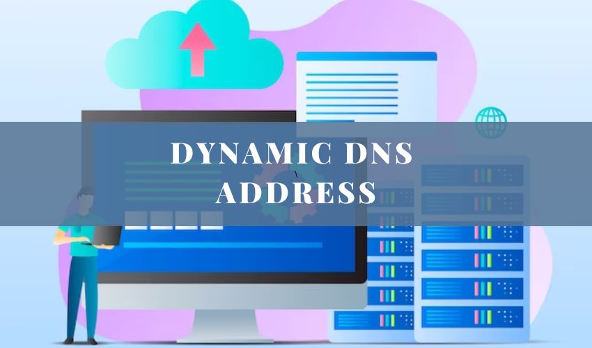 Dynamic DNS Address