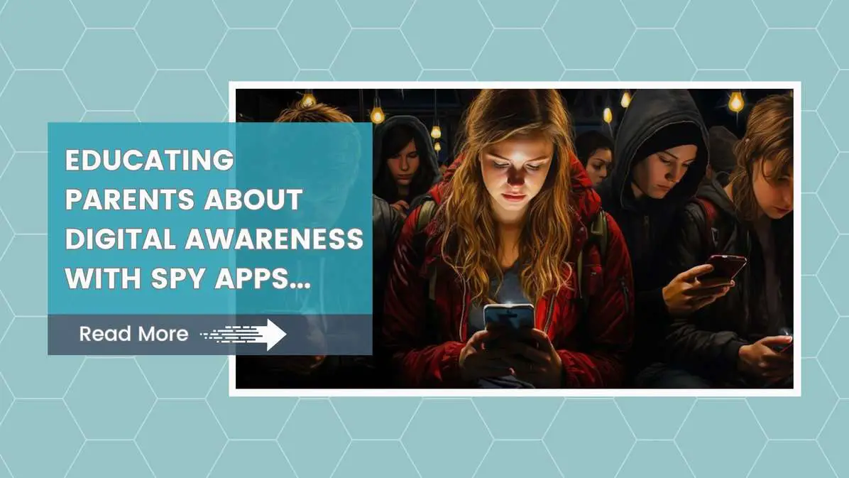 Educating Parents About Digital Awareness With Spy Apps - ONEMONITAR (1)