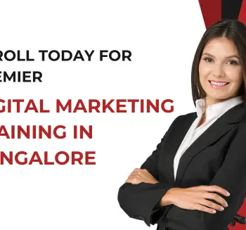 Enroll Today for Premier Digital Marketing Training in Bangalore