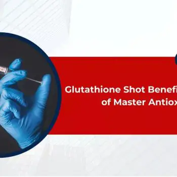 Glutathione Shot Benefits