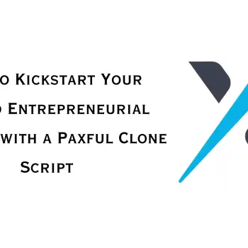 How to Kickstart Your Crypto Entrepreneurial Journey with a Paxful Clone Script