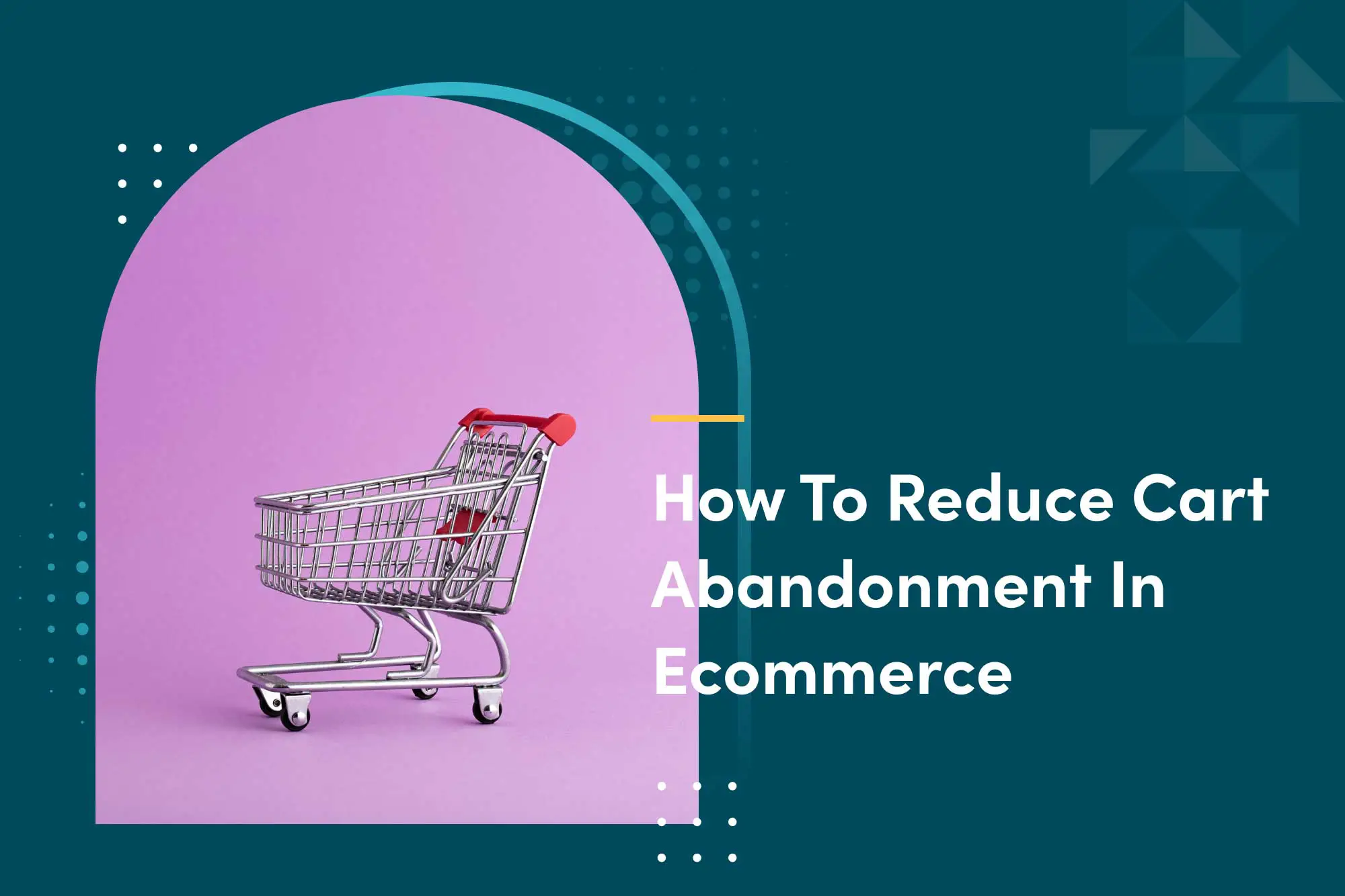 How-to-reduce-cart-abandonment-in-ecommerce