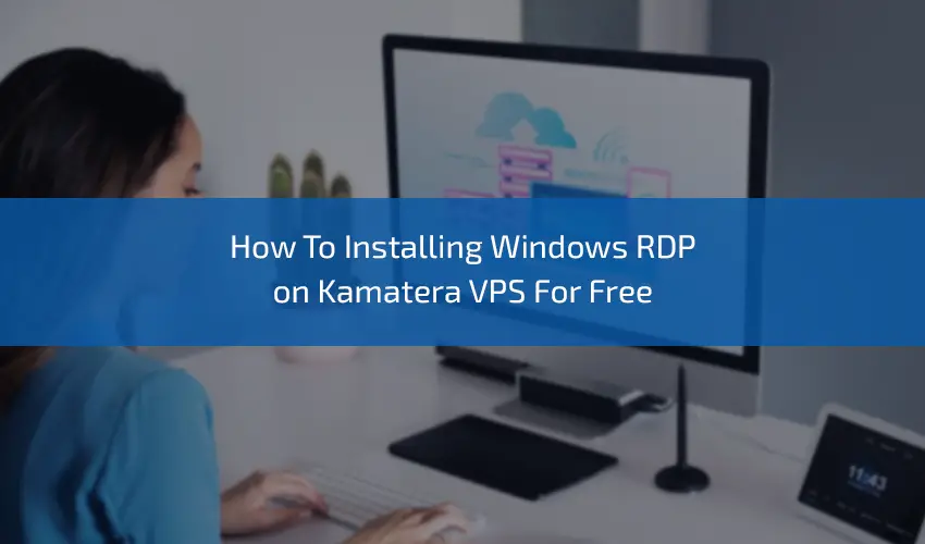 Installing-Windows-RDP-on-Kamatera-VPS-for-Free (1)
