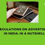 Regulations-on-Advertising-in-India-In-a-Nutshell