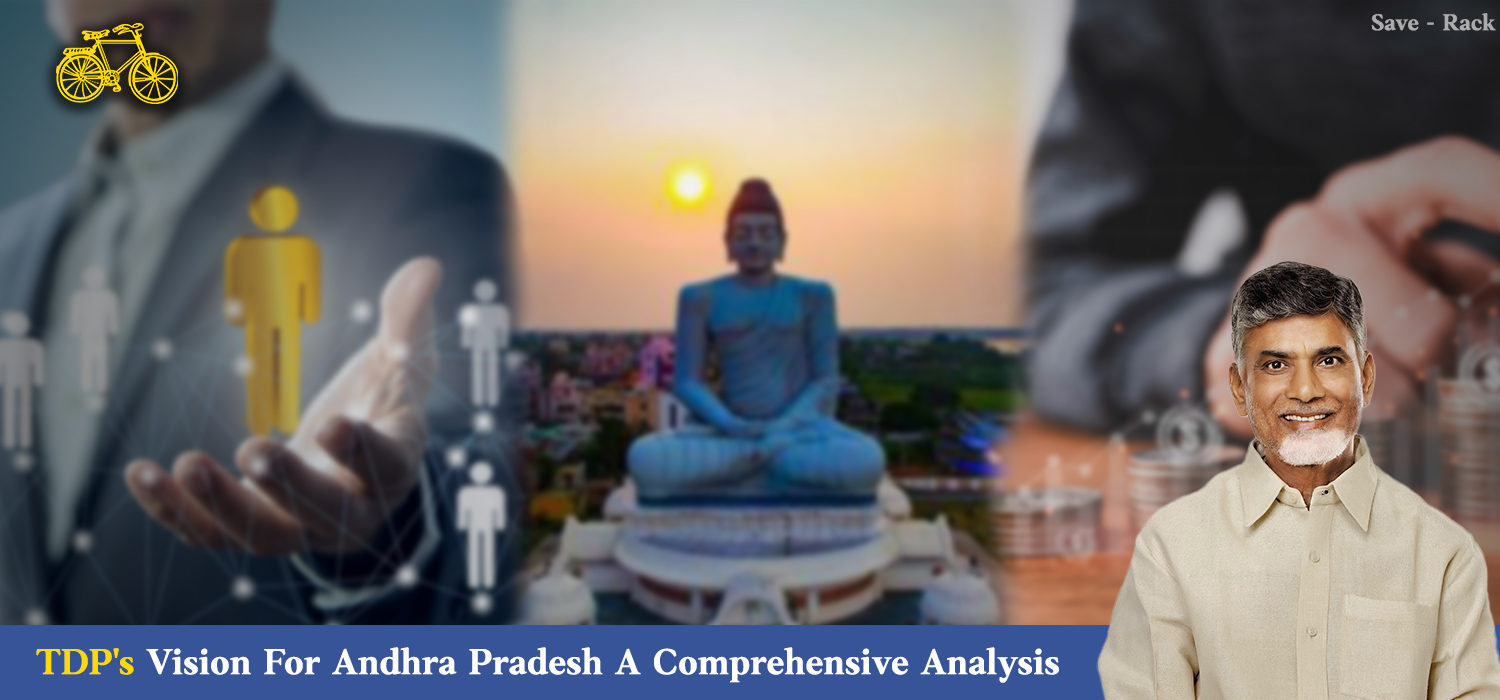 TDP's Vision For Andhra Pradesh  A Comprehensive Analysis