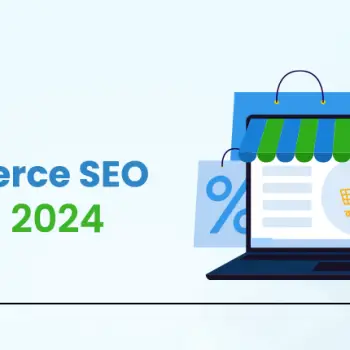 Top 10 E-commerce SEO Trends in 2024