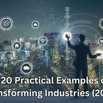 Top 20 Practical Examples of AI Transforming Industries (2024)