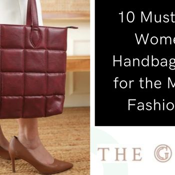 10 Must-Have Women's Handbag Styles for the Modern Fashionista