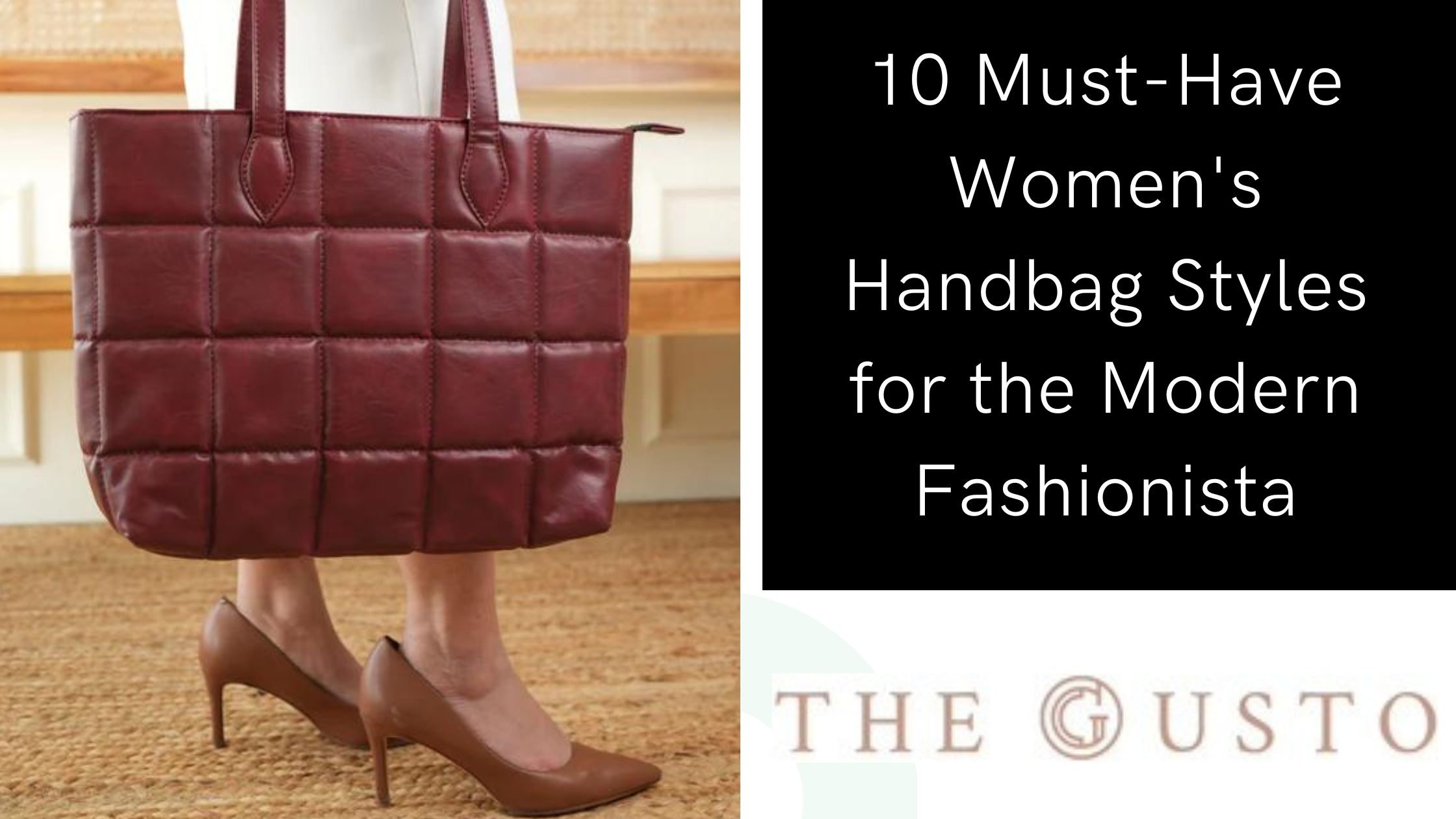 10 Must-Have Women's Handbag Styles for the Modern Fashionista