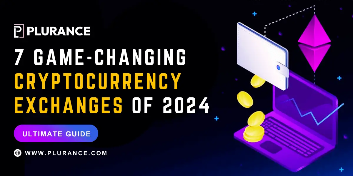 7 Most Popular Types Of Crypto Exchanges 2024 Ultimate Guide For   7 Most Popular Types Of Crypto Exchanges 2024 