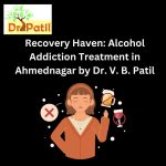 Alcoholism Addiction Treatment in Ahmednagar 2